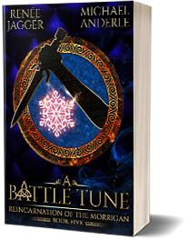 A Battle Tune: Reincarnation of the Morrigan Book 5