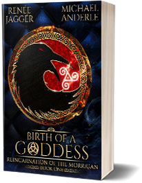 Birth of a Goddess: Reincarnation of the Morrigan Book 1