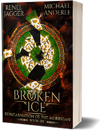 Broken Ice: Reincarnation of the Morrigan Book 6