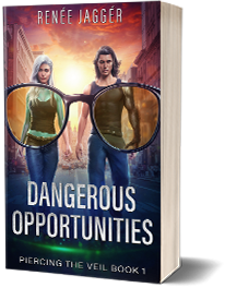 Dangerous Opportunities: Piercing the Veil Book 1