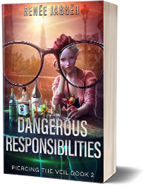 Dangerous Responsibilities: Piercing the Veil Book 2