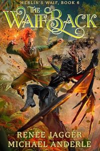 The Waif Back, Merlin’s Waif Book 6